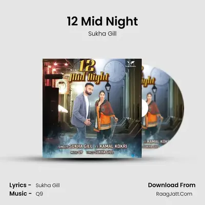 12 Mid Night MP3 Song by Sukha Gill Cover