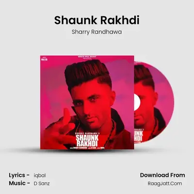 Shaunk Rakhdi mp3 song