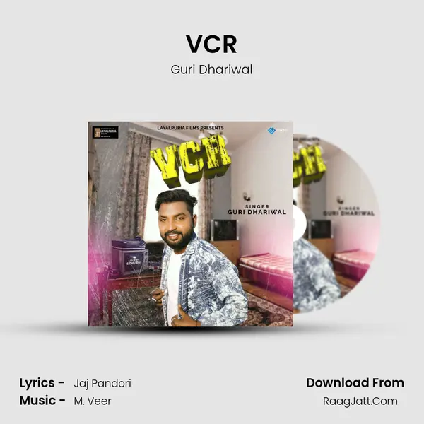 VCR - Guri Dhariwal