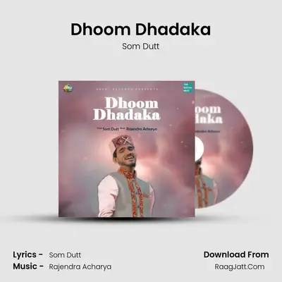 Dhoom Dhadaka - Som Dutt