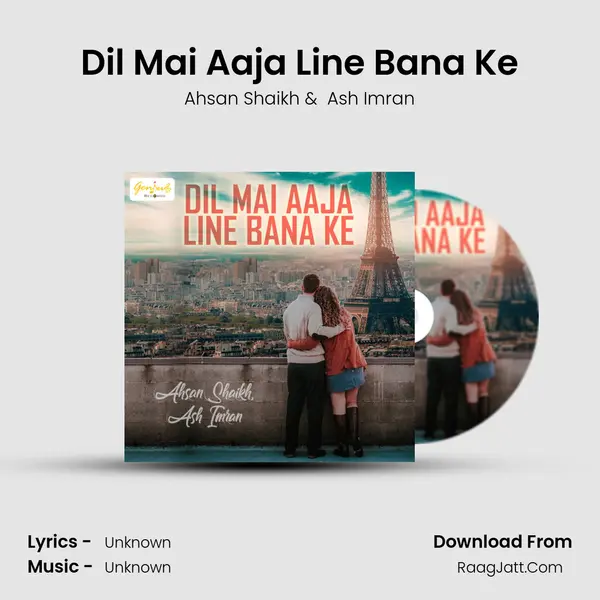 Dil Mai Aaja Line Bana Ke MP3 Song by Ahsan Shaikh Cover