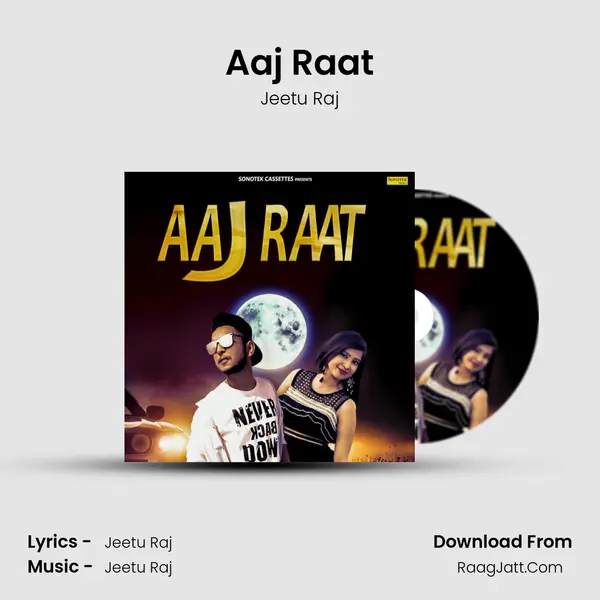 Aaj Raat mp3 song