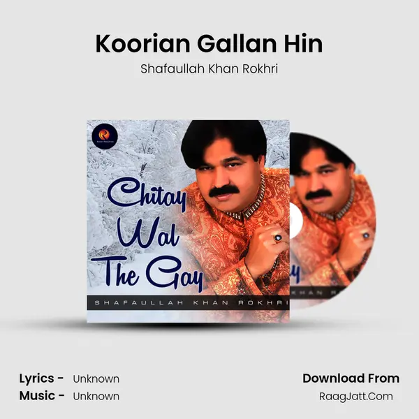 Koorian Gallan Hin MP3 Song by Shafaullah Khan Rokhri Cover