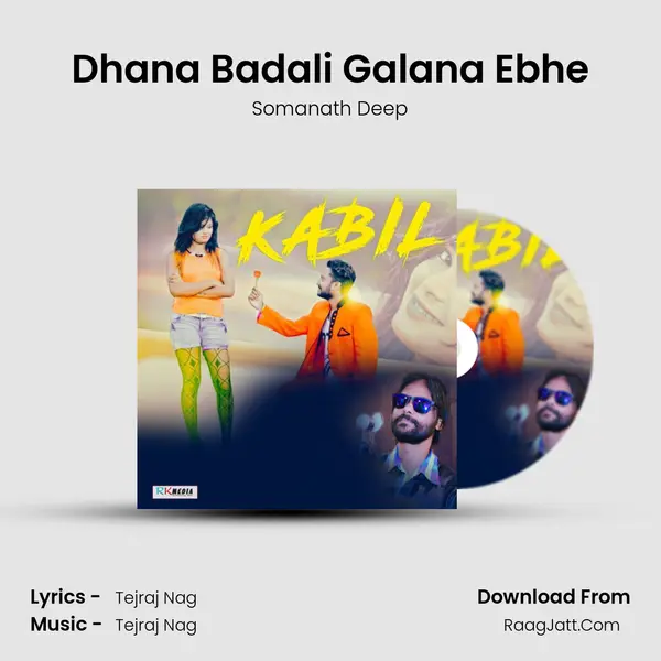 Dhana Badali Galana Ebhe MP3 Song by Somanath Deep Cover