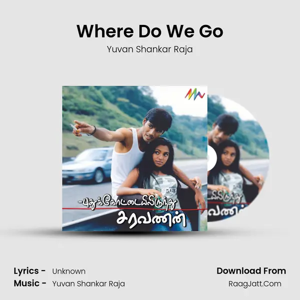 Where Do We Go MP3 Song by Yuvan Shankar Raja Cover