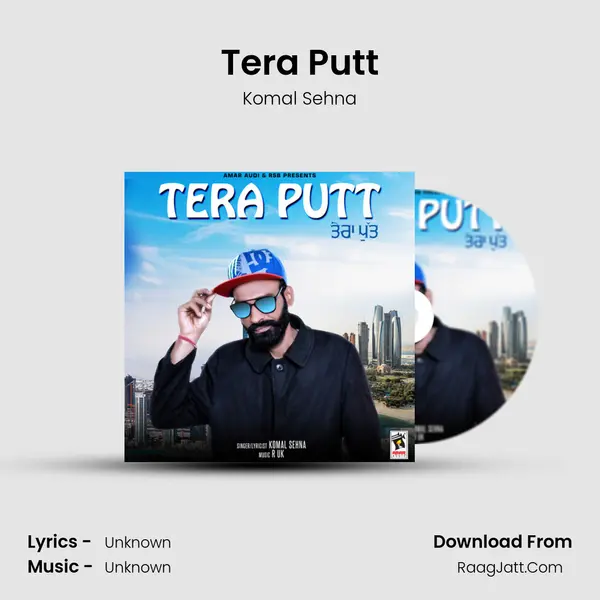 Tera Putt - Komal Sehna