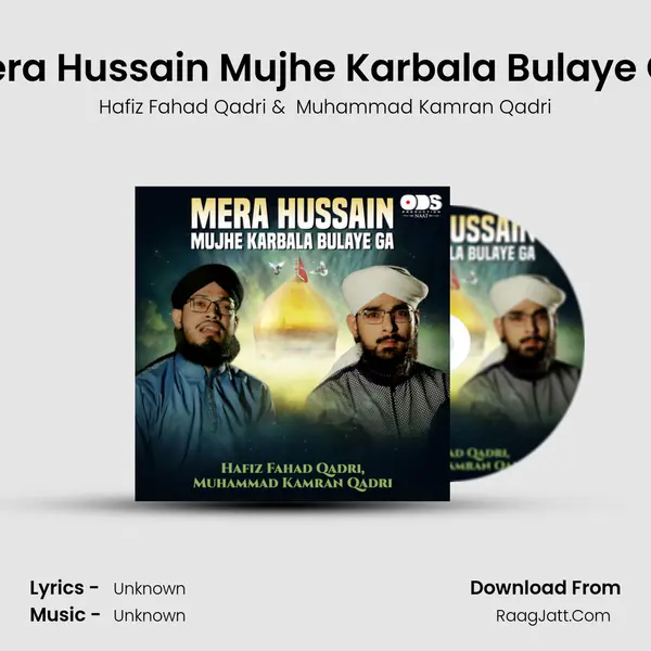 Mera Hussain Mujhe Karbala Bulaye Ga - Single - Hafiz Fahad Qadri