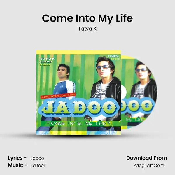 Come Into My Life MP3 Song by Tatva K Cover