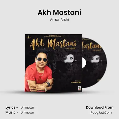 Akh Mastani - Amar Arshi