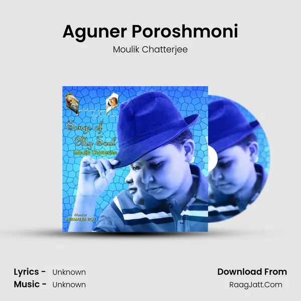 Aguner Poroshmoni MP3 Song by Moulik Chatterjee Cover