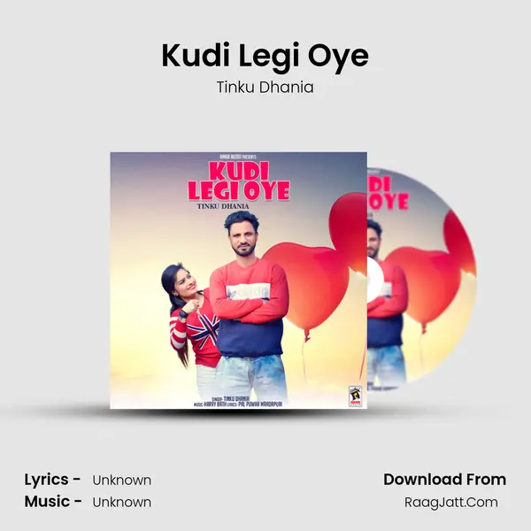Kudi Legi Oye - Tinku Dhania
