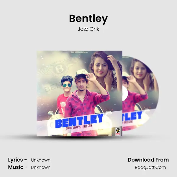 Bentley MP3 Song by Jazz Grik Cover