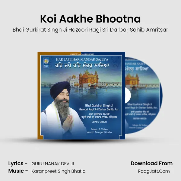Koi Aakhe Bhootna MP3 Song by Bhai Gurkirat Singh Ji Hazoori Ragi Sri Darbar Sahib Amritsar Cover