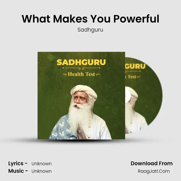 What Makes You Powerful MP3 Song by Sadhguru Cover