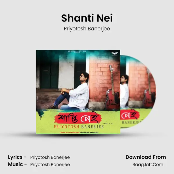 Shanti Nei MP3 Song by Priyotosh Banerjee Cover