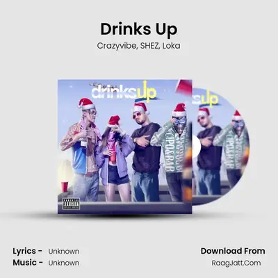 Drinks Up MP3 Song by Crazyvibe Cover