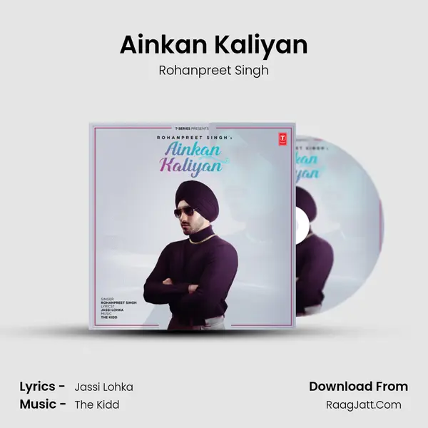 Ainkan Kaliyan MP3 Song by Rohanpreet Singh Cover