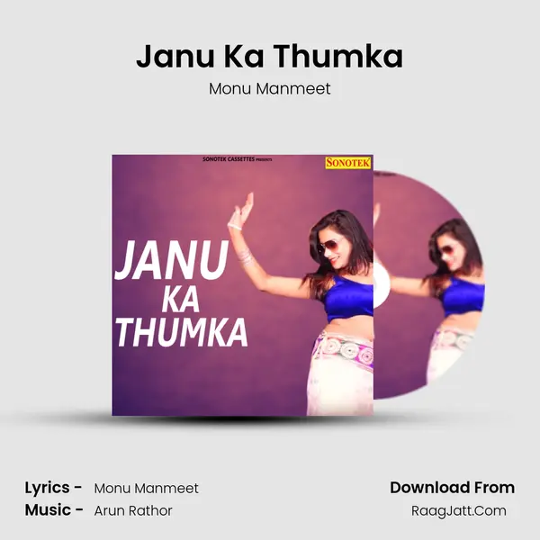 Janu Ka Thumka - Monu Manmeet
