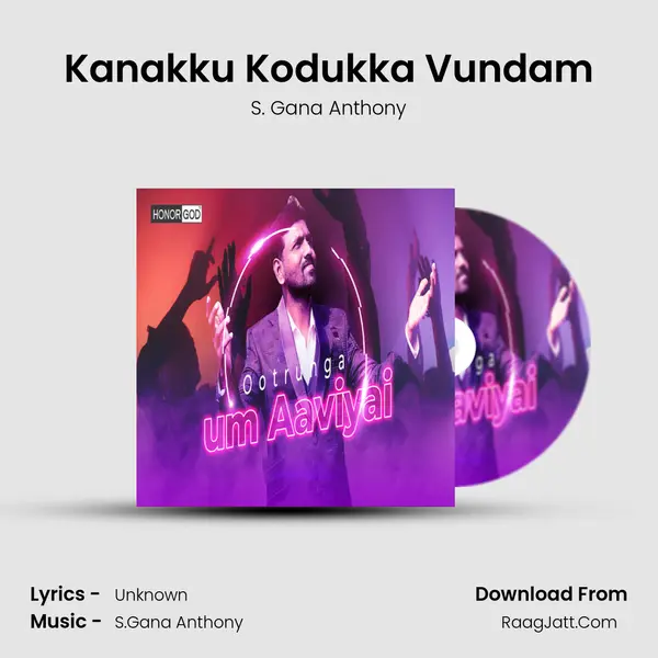 Kanakku Kodukka Vundam MP3 Song by S. Gana Anthony Cover