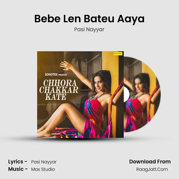 Bebe Len Bateu Aaya MP3 Song by Pasi Nayyar Cover
