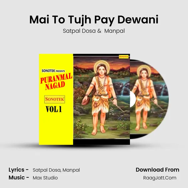 Mai To Tujh Pay Dewani MP3 Song by Satpal Dosa Cover