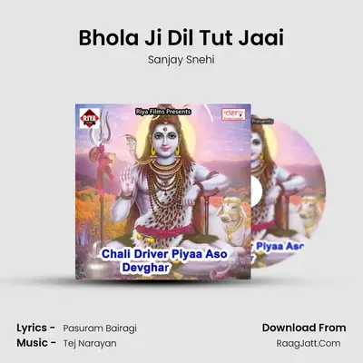 Bhola Ji Dil Tut Jaai MP3 Song by Sanjay Snehi Cover