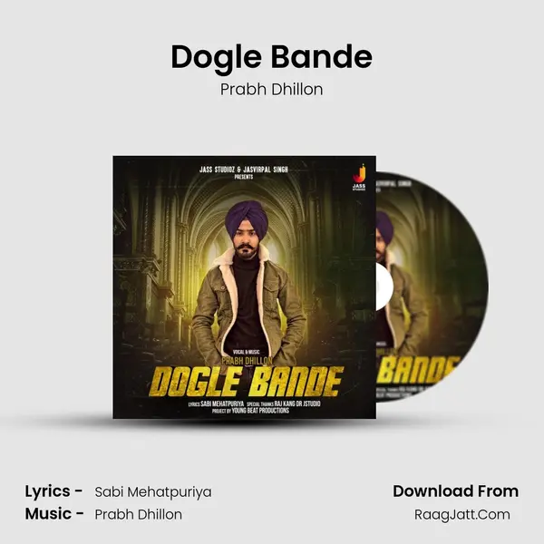 Dogle Bande MP3 Song by Prabh Dhillon Cover