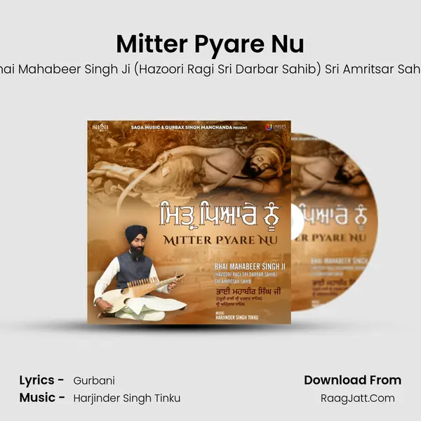 Mitter Pyare Nu - Bhai Mahabeer Singh Ji (Hazoori Ragi Sri Darbar Sahib) Sri Amritsar Sahib