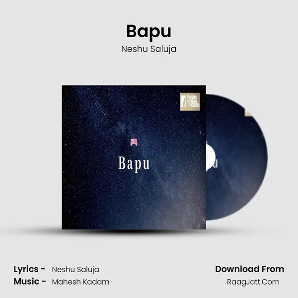 Bapu MP3 Song by Neshu Saluja Cover