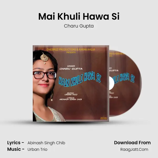 Mai Khuli Hawa Si - Charu Gupta