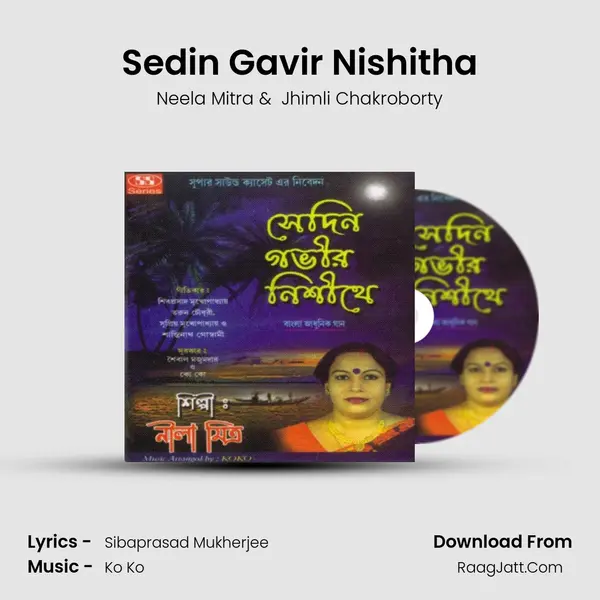 Sedin Gavir Nishitha MP3 Song by Neela Mitra Cover