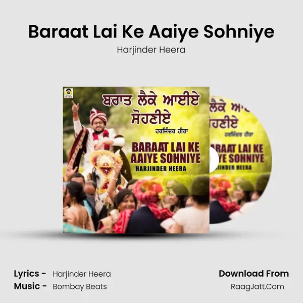 Baraat Lai Ke Aaiye Sohniye MP3 Song by Harjinder Heera Cover