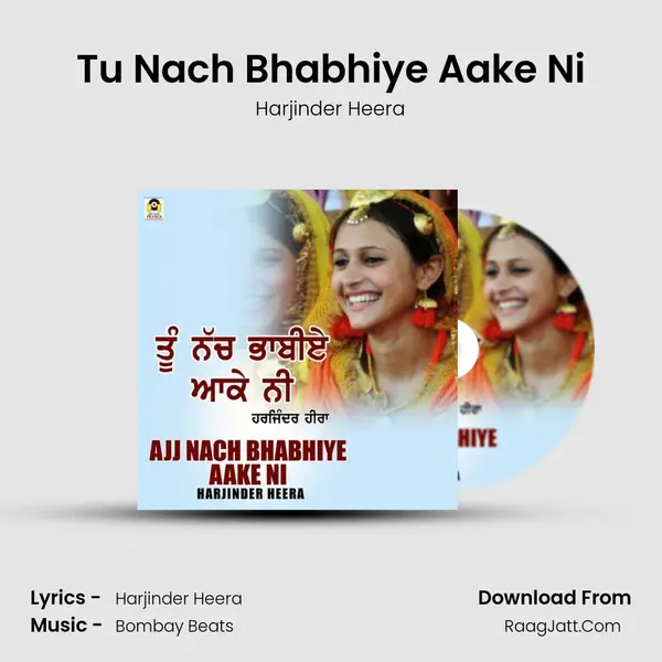 Tu Nach Bhabhiye Aake Ni MP3 Song by Harjinder Heera Cover