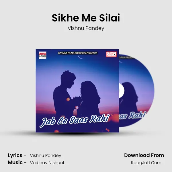 Sikhe Me Silai mp3 song
