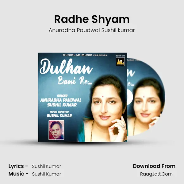 Radhe Shyam MP3 Song by Anuradha Paudwal Sushil kumar Cover