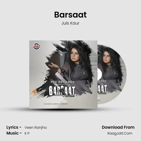 Barsaat - Juls Kaur