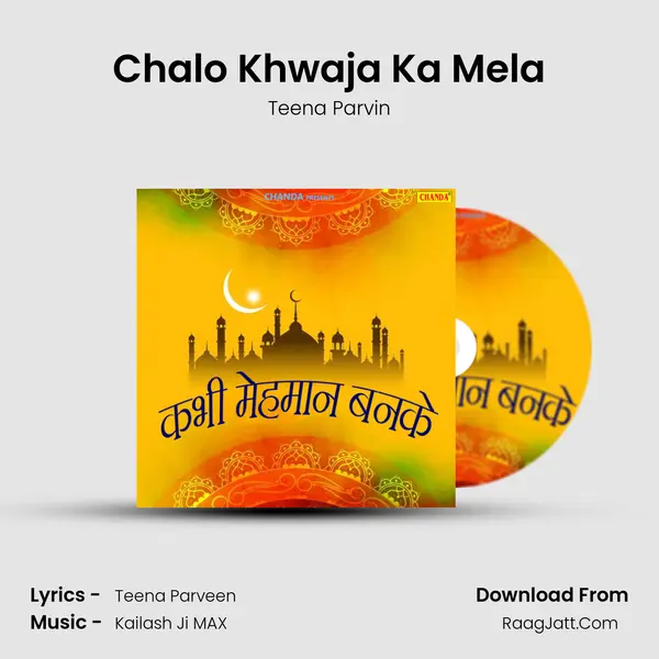 Chalo Khwaja Ka Mela MP3 Song by Teena Parvin Cover