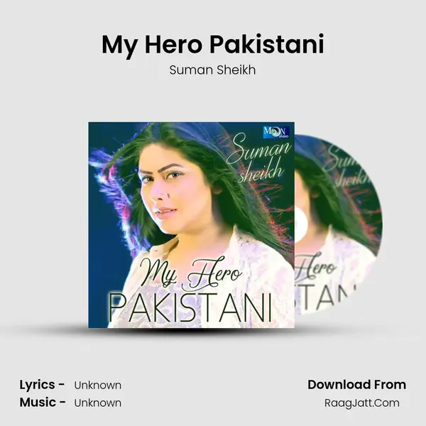 My Hero Pakistani MP3 Song by Suman Sheikh Cover
