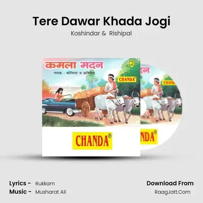 Tere Dawar Khada Jogi MP3 Song by Koshindar Cover