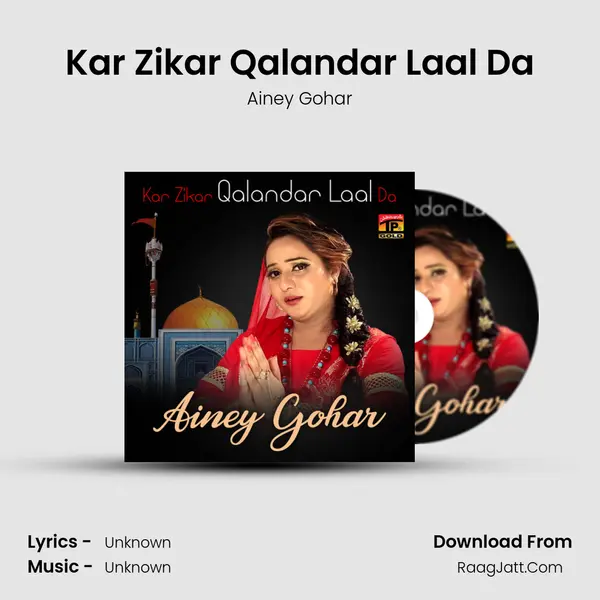 Kar Zikar Qalandar Laal Da mp3 song