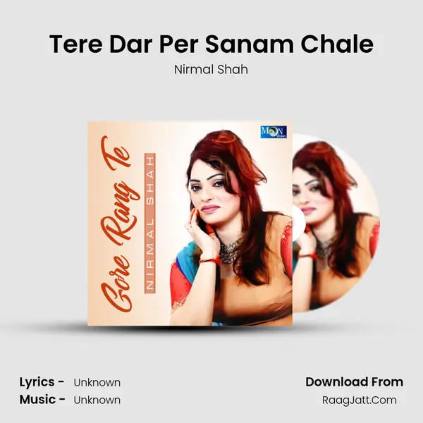 Tere Dar Per Sanam Chale MP3 Song by Nirmal Shah Cover