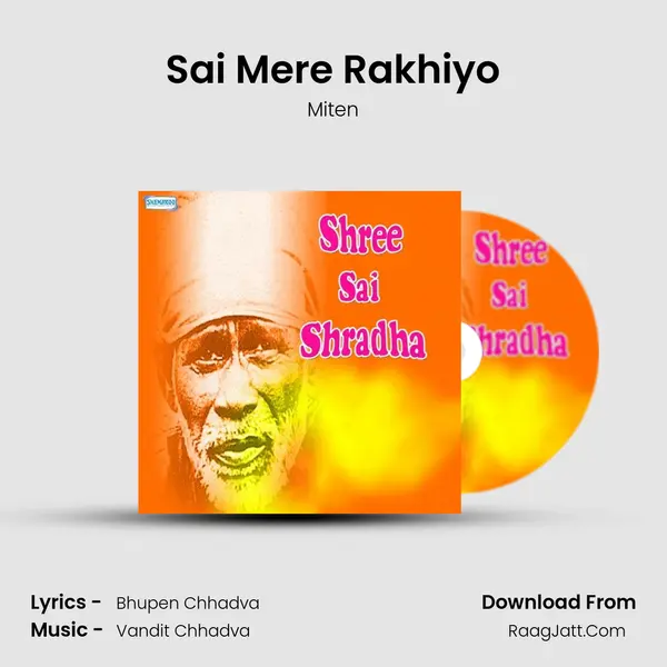 Sai Mere Rakhiyo MP3 Song by Miten Cover