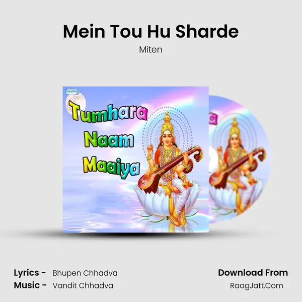 Mein Tou Hu Sharde MP3 Song by Miten Cover