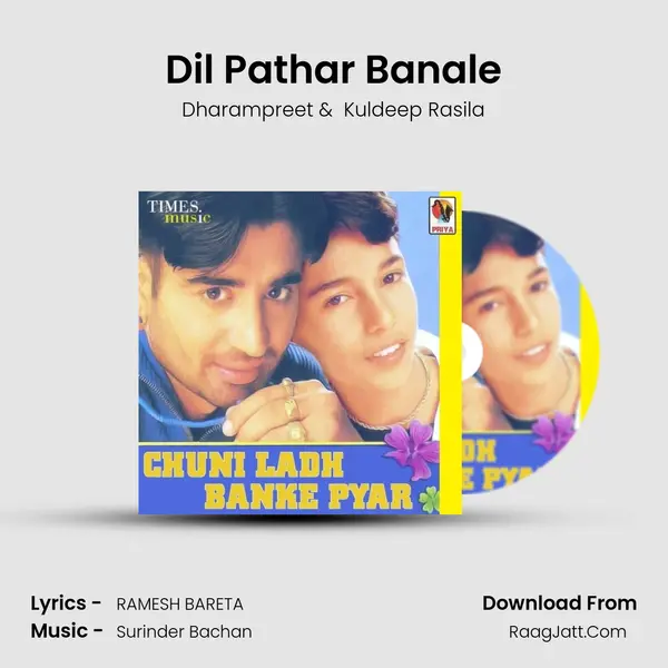 Dil Pathar Banale MP3 Song by Dharampreet Cover