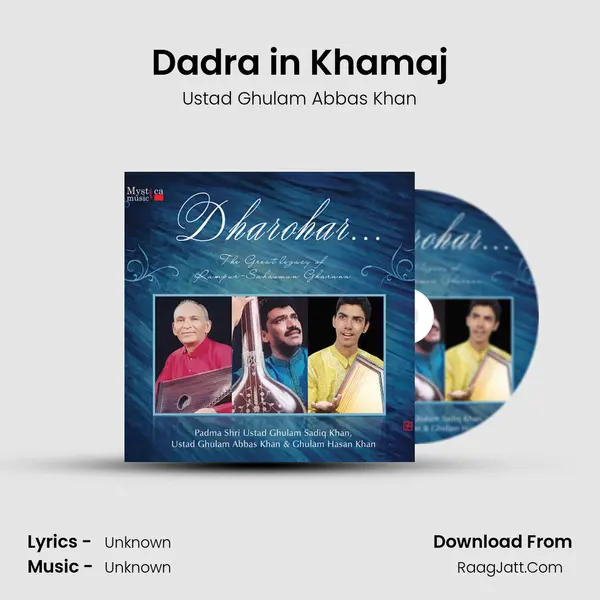 Dadra in Khamaj MP3 Song by Ustad Ghulam Abbas Khan Cover