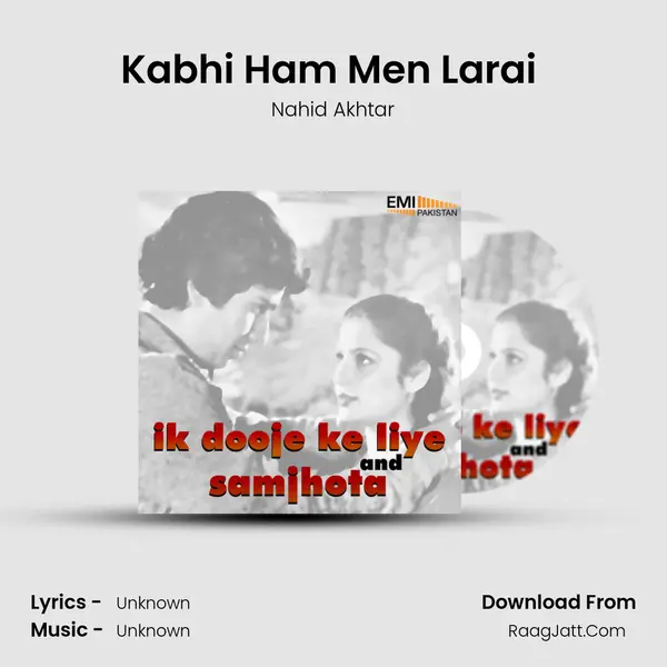 Kabhi Ham Men Larai (from 