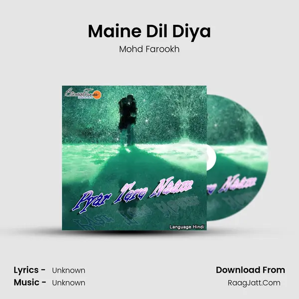 Maine Dil Diya MP3 Song by Mohd Farookh Cover