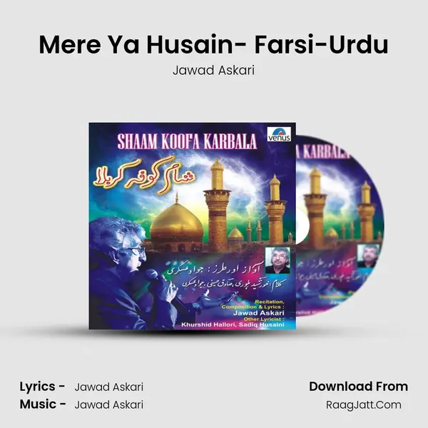 Mere Ya Husain- Farsi-Urdu MP3 Song by Jawad Askari Cover