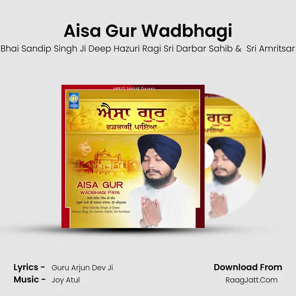 Aisa Gur Wadbhagi MP3 Song by Bhai Sandip Singh Ji Deep Hazuri Ragi Sri Darbar Sahib Cover