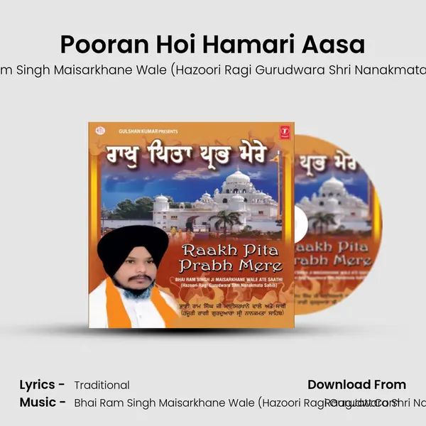 Pooran Hoi Hamari Aasa MP3 Song by Bhai Ram Singh Maisarkhane Wale (Hazoori Ragi Gurudwara Shri Nanakmata Sahib) Cover